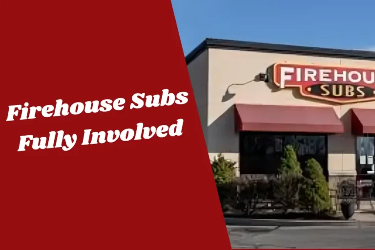 Firehouse Subs Fully Involved