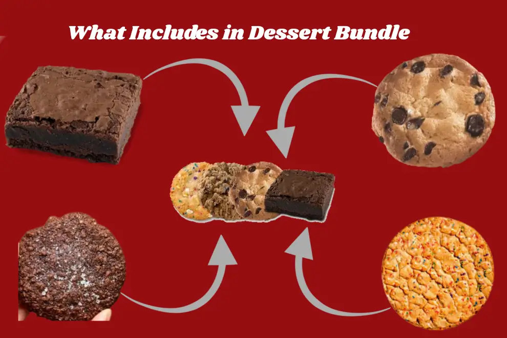 what includes in dessert bundle