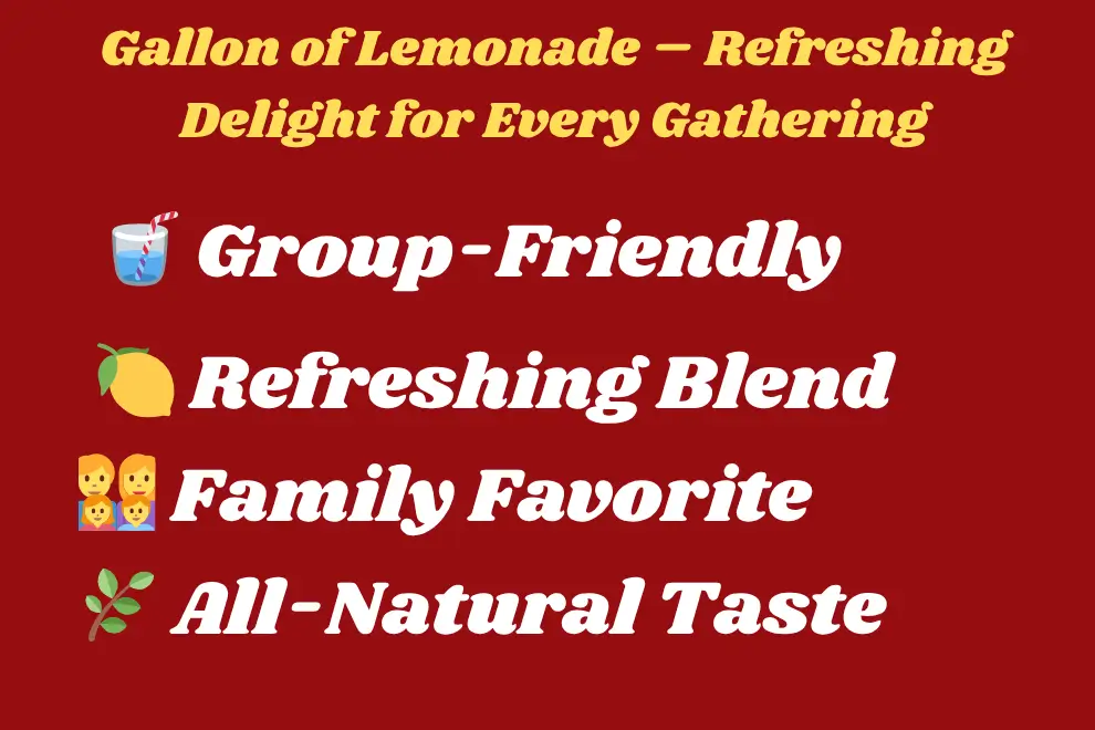 what makes a gallon of lemonade special